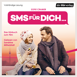 Hörbuch SMS für dich  - Autor Sofie Cramer   - gelesen von Sandrine Mittelstädt