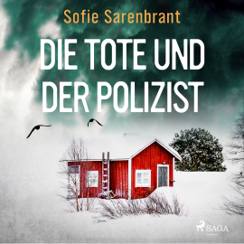 Hörbuch Die Tote und der Polizist  - Autor Sofie Sarenbrant   - gelesen von Julia Fischer