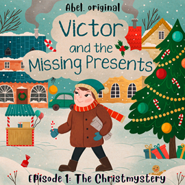 Hörbuch Victor and the Missing Presents - Short and fun bedtime stories for kids, Season 1, Episode 1: The Christmystery  - Autor Sol Harris, Josh King   - gelesen von Schauspielergruppe