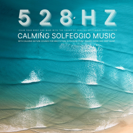 Hörbuch 528 Hz - Calm Your Body and Mind with the Sound of Healing Solfeggio Frequencies  - Autor Solfeggio Music Therapy   - gelesen von Solfeggio Music Therapy