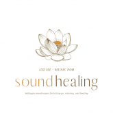 432 Hz Music for Sound Healing