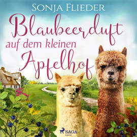 Hörbuch Blaubeerduft auf dem kleinen Apfelhof  - Autor Sonja Flieder   - gelesen von Sabine Fischer