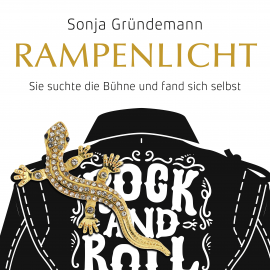 Hörbuch Rampenlicht  - Autor Sonja Gründemann   - gelesen von Sonja Gründemann