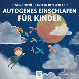 Hörbuch Autogenes Einschlafen für Kinder * Wundervoll sanft in den Schlaf  - Autor Sonja Polakov   - gelesen von Schauspielergruppe
