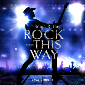 Hörbuch Rock this way  - Autor Sonja Rüther   - gelesen von Joel Schnabel