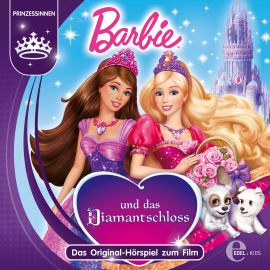 Hörbuch Barbie und das Diamantschloss (Das Original-Hörspiel zum Film)  - Autor Sonngard Dressler   - gelesen von Schauspielergruppe