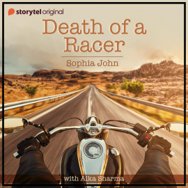 Hörbuch Death of a Racer  - Autor Sophia John   - gelesen von Alka Sharma