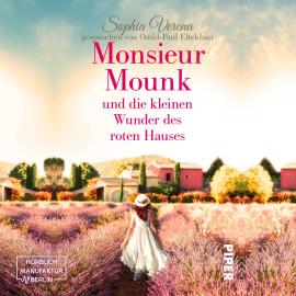 Hörbuch Monsieure Mounk und die kleinen Wunder des roten Hauses (ungekürzt)  - Autor Sophia Verena   - gelesen von Omid-Paul Eftekhari