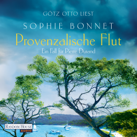 Hörbuch Provenzalische Flut  - Autor Sophie Bonnet   - gelesen von Götz Otto