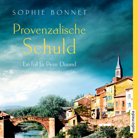 Hörbuch Provenzalische Schuld (Die Pierre Durand 5)  - Autor Sophie Bonnet   - gelesen von Götz Otto