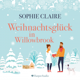 Hörbuch Weihnachtsglück in Willowbrook (ungekürzt)  - Autor Sophie Claire   - gelesen von Polly Nolden
