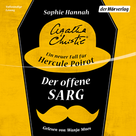 Hörbuch Der offene Sarg. Ein neuer Fall für Hercule Poirot  - Autor Agatha Christie;Sophie Hannah   - gelesen von Wanja Mues
