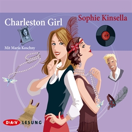 Hörbuch Charleston Girl  - Autor Sophie Kinsella   - gelesen von Maria Koschny