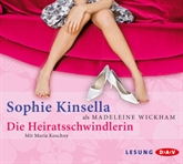 Hörbuch Die Heiratsschwindlerin  - Autor Sophie Kinsella   - gelesen von Maria Koschny