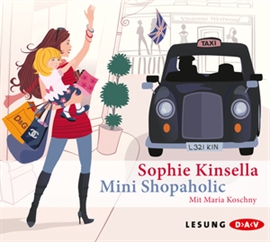 Hörbuch Mini Shopaholic  - Autor Sophie Kinsella   - gelesen von Maria Koschny