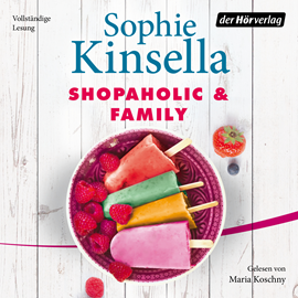 Hörbuch Shopaholic & Family  - Autor Sophie Kinsella   - gelesen von Maria Koschny