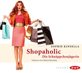 Hörbuch Shopaholic  - Autor Sophie Kinsella   - gelesen von Maria Koschny