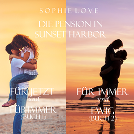 Hörbuch Die Pension in Sunset Harbor - Bundle (Buch 1 und 2)  - Autor Sophie Love   - gelesen von Birgit Arnold