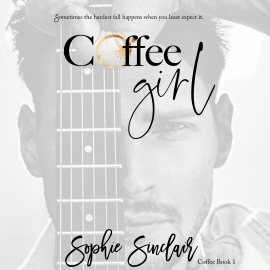 Hörbuch Coffee Girl  - Autor Sophie Sinclair   - gelesen von Schauspielergruppe