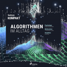 Hörbuch Spektrum Kompakt: Algorithmen im Alltag  - Autor Spektrum Kompakt   - gelesen von Karsten Wolf