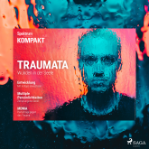 Spektrum Kompakt: Traumata - Wunden in der Seele