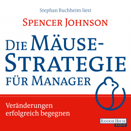 Hörbuch Die Mäusestrategie für Manager  - Autor Spencer Johnson   - gelesen von Stephan Buchheim