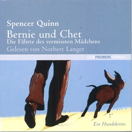 Hörbuch Bernie und Chet  - Autor Spencer Quinn   - gelesen von Norbert Langer