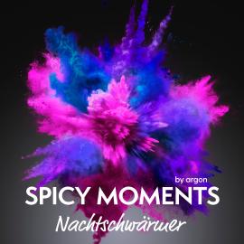 Hörbuch Nachtschwärmer - spicy moments, Band 8 (Ungekürzte Lesung)  - Autor spicy moments by argon   - gelesen von Luiz Caspers