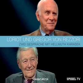 Hörbuch LORIOT und Gregor von Rezzori  - Autor Spiegel-TV   - gelesen von Schauspielergruppe