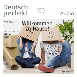 Hörbuch Deutsch lernen Audio - Willkommen zu Hause! So gelingt der Start in der neuen Wohnung  - Autor Spotlight Verlag   - gelesen von Various Artists