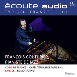 Hörbuch Französisch lernen Audio - Der Jazzpianist François Couturier  - Autor Spotlight Verlag   - gelesen von Various Artists