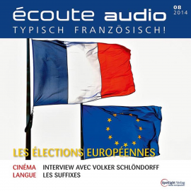 Hörbuch Französisch lernen Audio - Die Europawahl  - Autor Spotlight Verlag   - gelesen von Various Artists