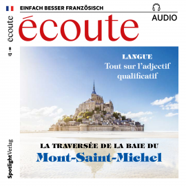 Hörbuch Französisch lernen Audio - Durch die Bucht nach Mont-Saint-Michel  - Autor Spotlight Verlag   - gelesen von Various Artists