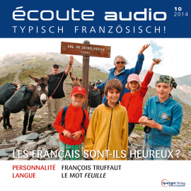 Hörbuch Französisch lernen Audio - Sind die Franzosen glücklich?  - Autor Spotlight Verlag   - gelesen von Various Artists