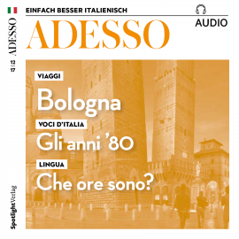 Hörbuch Italienisch lernen Audio - Bologna  - Autor Spotlight Verlag   - gelesen von Various Artists