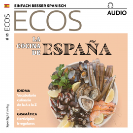 Hörbuch Spanisch lernen Audio - Die spanische Küche  - Autor Spotlight Verlag   - gelesen von Various Artists