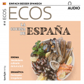 Spanisch lernen Audio - Die spanische Küche