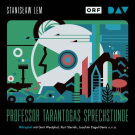 Hörbuch Professor Tarantogas Sprechstunde  - Autor Stanislaw Lem   - gelesen von Gert Westphal