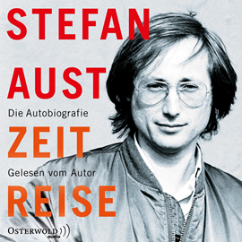 Hörbuch Zeitreise  - Autor Stefan Aust   - gelesen von Stefan Aust