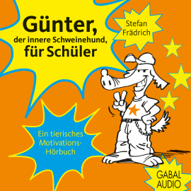 Hörbuch Günter, der innere Schweinehund, für Schüler  - Autor Stefan Frädrich   - gelesen von Stefan Frädrich