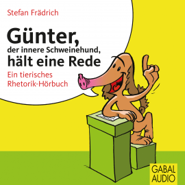 Hörbuch Günter, der innere Schweinehund, hält eine Rede  - Autor Stefan Frädrich   - gelesen von Stefan Frädrich
