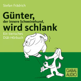 Hörbuch Günter, der innere Schweinehund, wird schlank  - Autor Stefan Frädrich   - gelesen von Stefan Frädrich