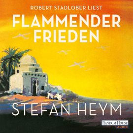 Hörbuch Flammender Frieden  - Autor Stefan Heym   - gelesen von Robert Stadlober