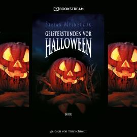 Hörbuch Geisterstunden vor Halloween (Ungekürzt)  - Autor Stefan Melneczuk   - gelesen von Tim Schmidt