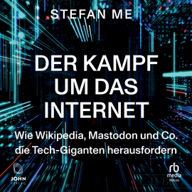 Hörbuch Der Kampf um das Internet  - Autor Stefan Mey.   - gelesen von Heiko Grauel