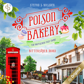 Bittersüßer Mord - Poison Bakery-Reihe - Ein britischer Cosy Crime, Band 2 (Ungekürzt)