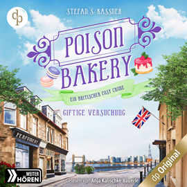 Hörbuch Giftige Versuchung - Ein britischer Cosy Crime - Poison Bakery-Reihe, Band 3 (Ungekürzt)  - Autor Stefan S. Kassner   - gelesen von Anja Kalischke-Bäuerle