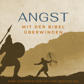 Hörbuch Angst mit der Bibel überwinden.  - Autor Stefan Waidelich   - gelesen von Marco Neumann
