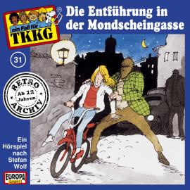 Hörbuch TKKG - Folge 31: Die Entführung in der Mondscheingasse  - Autor Stefan Wolf   - gelesen von TKKG Retro-Archiv.