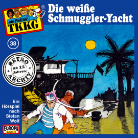 Hörbuch TKKG - Folge 38: Die weiße Schmuggler-Yacht  - Autor Stefan Wolf   - gelesen von TKKG Retro-Archiv.